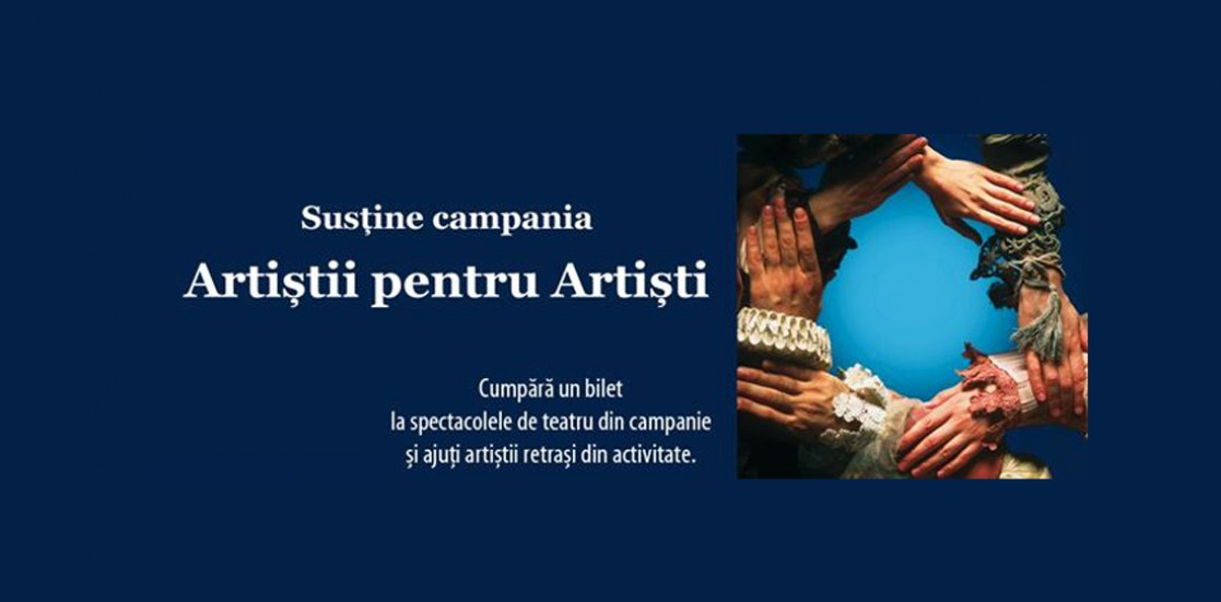 Începe campania „Artiştii pentru artişti”