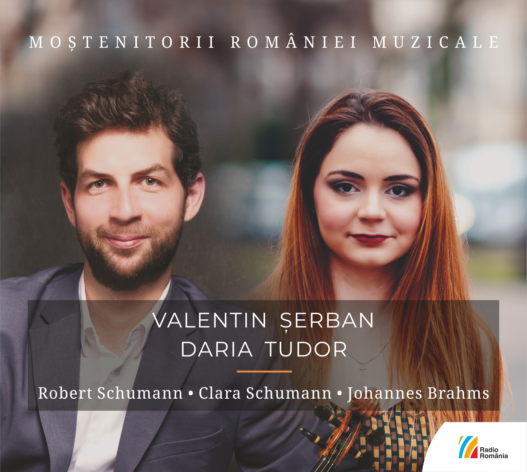  Editura Casa Radio – nouă apariție muzicală: Moștenitorii României Muzicale (III) – VIOLIN IN LOVE, Valentin Șerban – vioară, Daria Tudor – pian