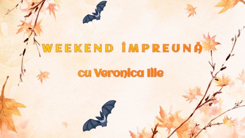 „Weekend împreună”, cu Veronica Ilie